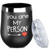 Wine Tumbler for Hot Drinks   You are My Person Wine Tumblers for Women Birthday Gifts for Women Insulated Wine Tumblers with Lids Best Friend Tumbler